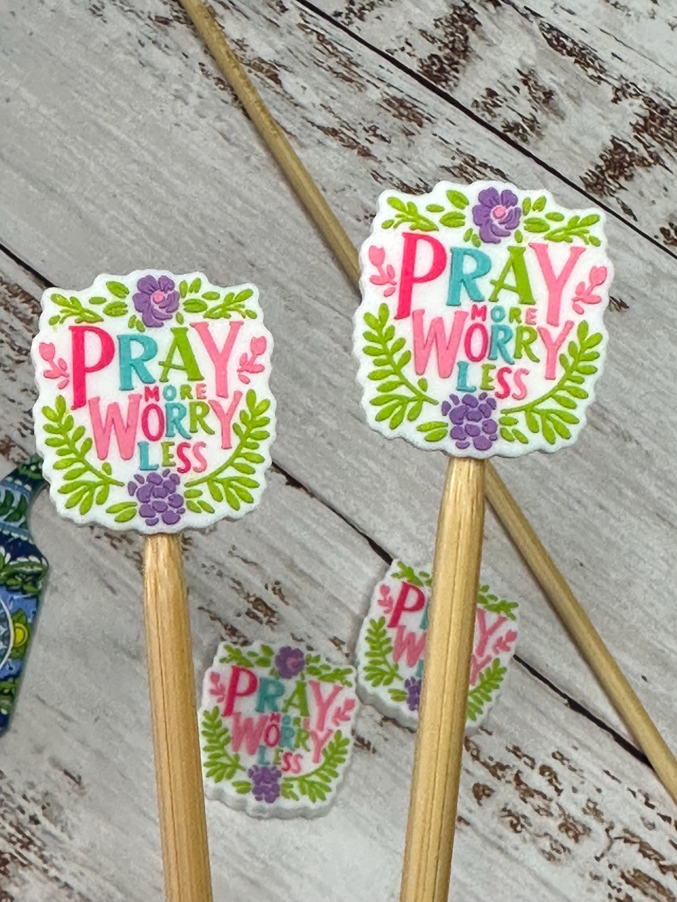 Pray more worry less Stoppers