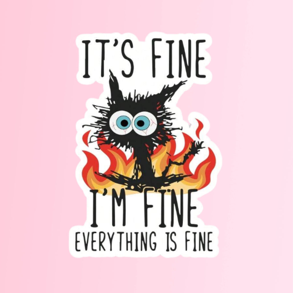Funny “I’m Fine” Cat Sticker – Dark Humor for Daily Chaos