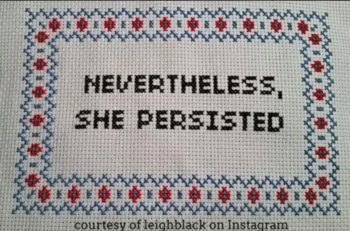 Nevertheless she persisted
