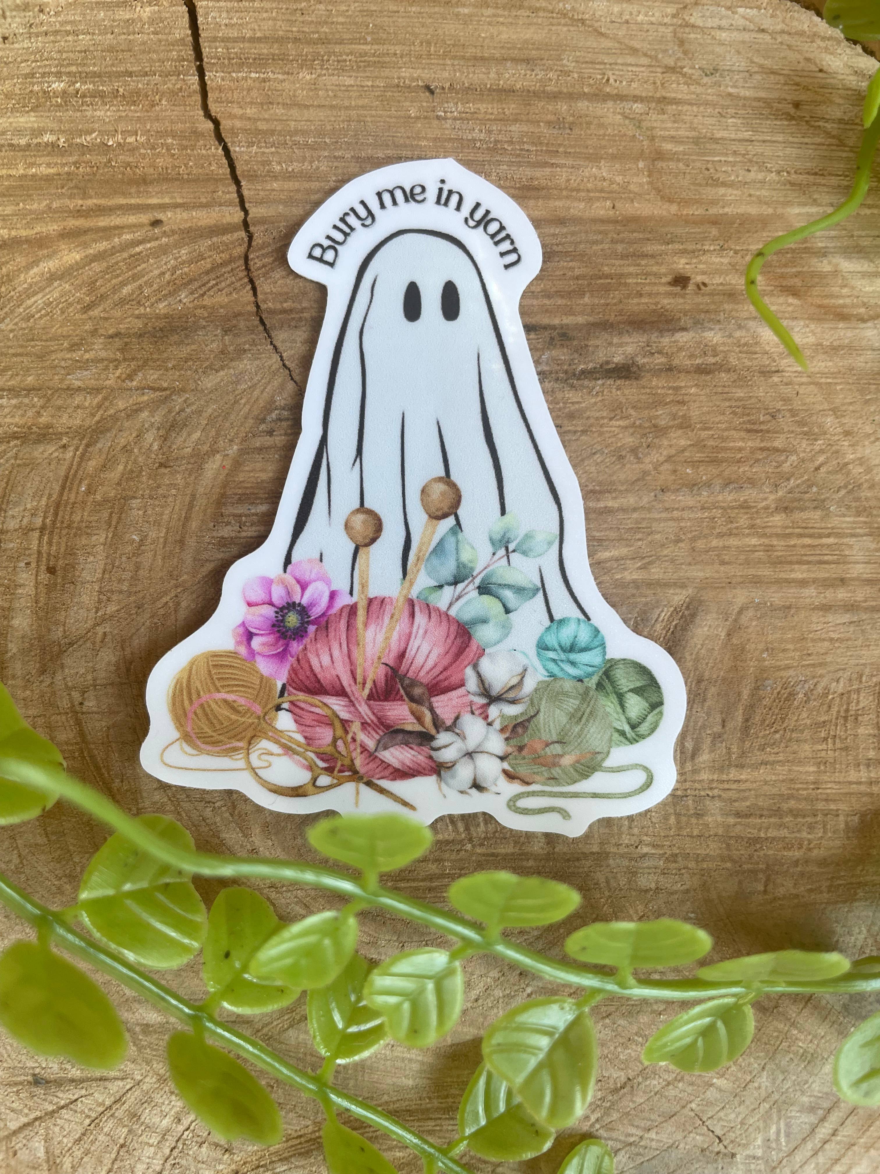 Sticker - Bury Me in Yarn Ghostie
