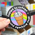 Coffee and Feminine Rage Vinyl Sticker